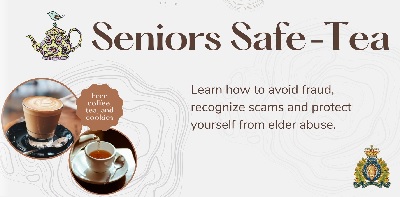 Senior Safe Tea poster with event details. Learn how to avoid fraud, recognize scams and protect yourself from elder abuse.